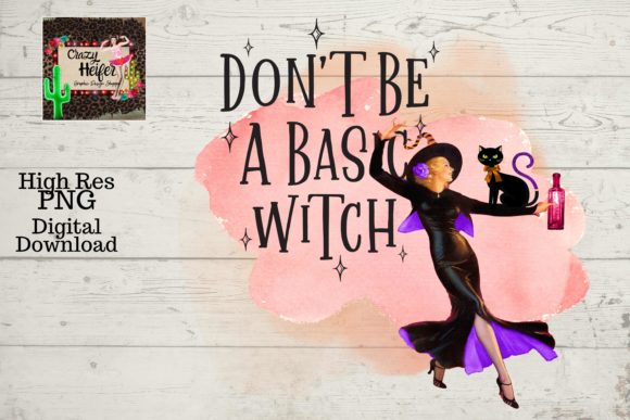 Don’t Be a Basic Witch Halloween PNG: A Brand Designer’s Review for Local Business Branding